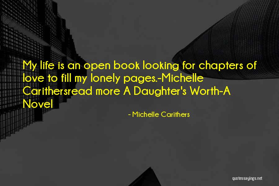 Lonely Life Quotes By Michelle Carithers Lonely Life Quotes By Michelle Carithers
