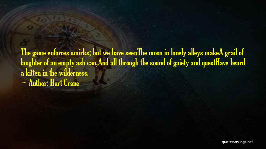 Lonely Moon Quotes By Hart Crane