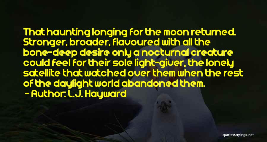 Lonely Moon Quotes By L.J. Hayward