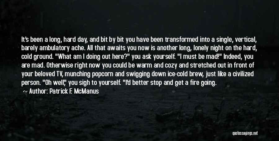Lonely Night Without You Quotes By Patrick F. McManus Lonely Night Without You Quotes By Patrick F. McManus