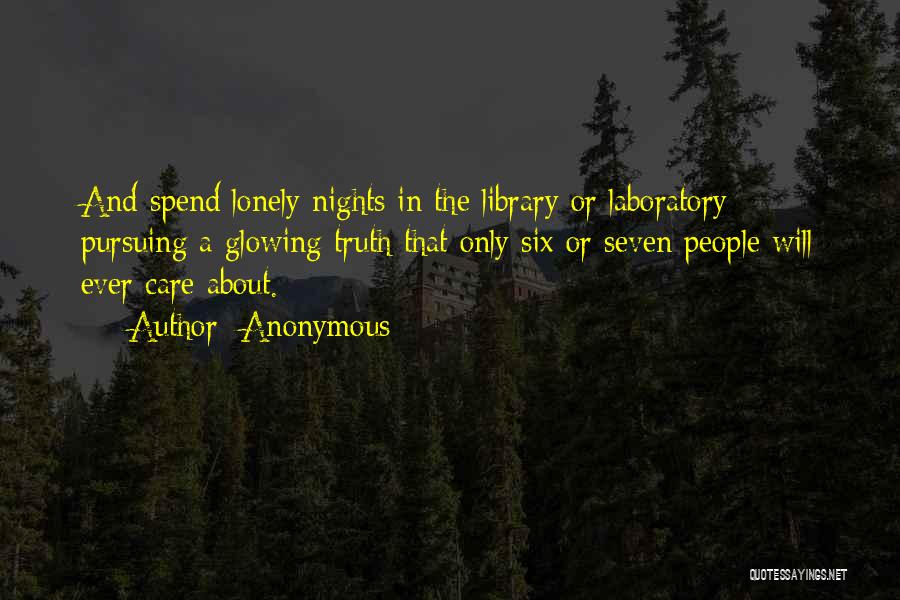 Lonely Nights Quotes By Anonymous