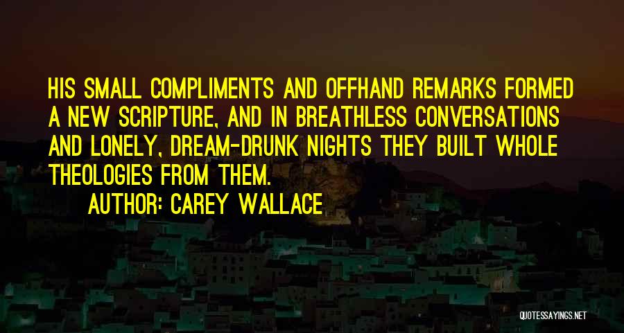 Lonely Nights Quotes By Carey Wallace
