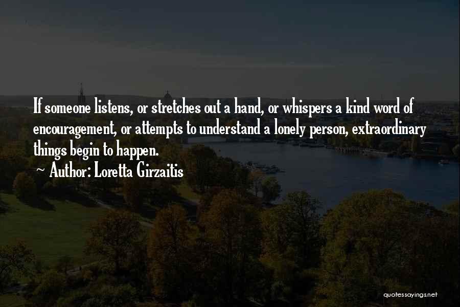 Lonely Person Quotes By Loretta Girzaitis