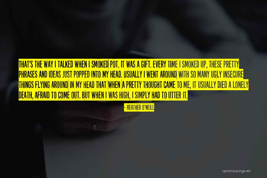 Lonely Phrases Quotes By Heather O'Neill Lonely Phrases Quotes By Heather O'Neill
