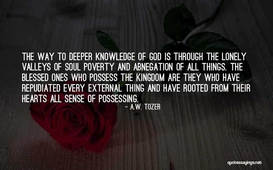 Lonely Soul Quotes By A.W. Tozer Lonely Soul Quotes By A.W. Tozer