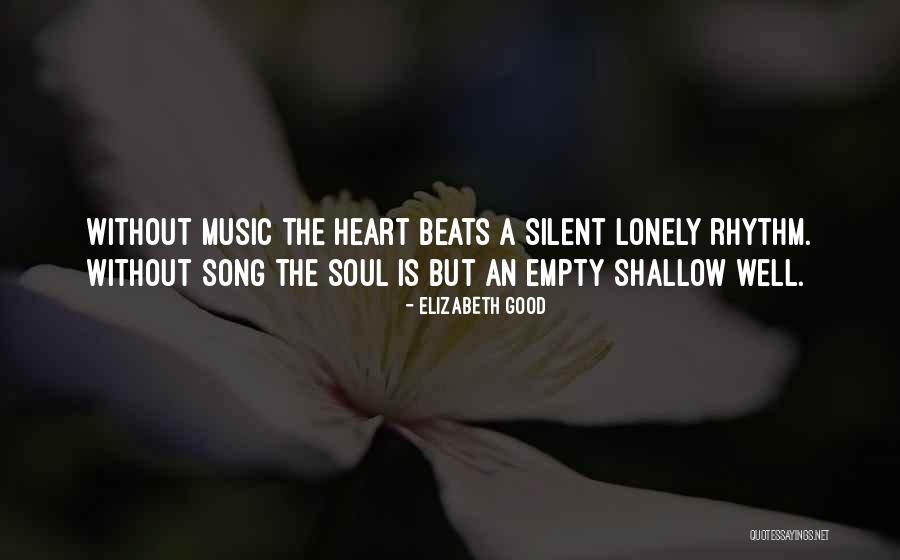 Lonely Soul Quotes By Elizabeth Good Lonely Soul Quotes By Elizabeth Good