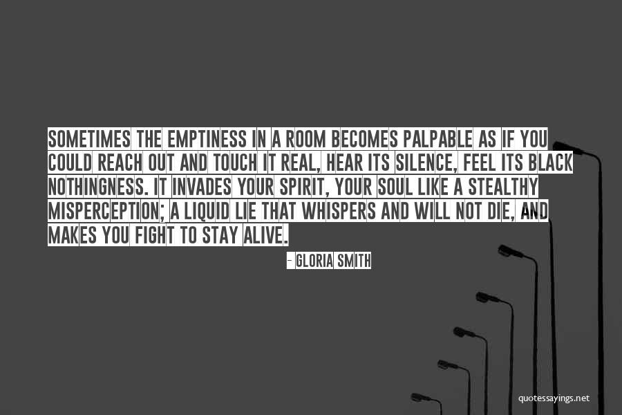 Lonely Soul Quotes By Gloria Smith Lonely Soul Quotes By Gloria Smith