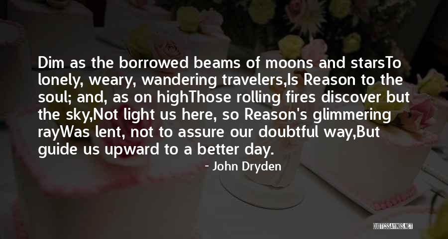 Lonely Soul Quotes By John Dryden Lonely Soul Quotes By John Dryden