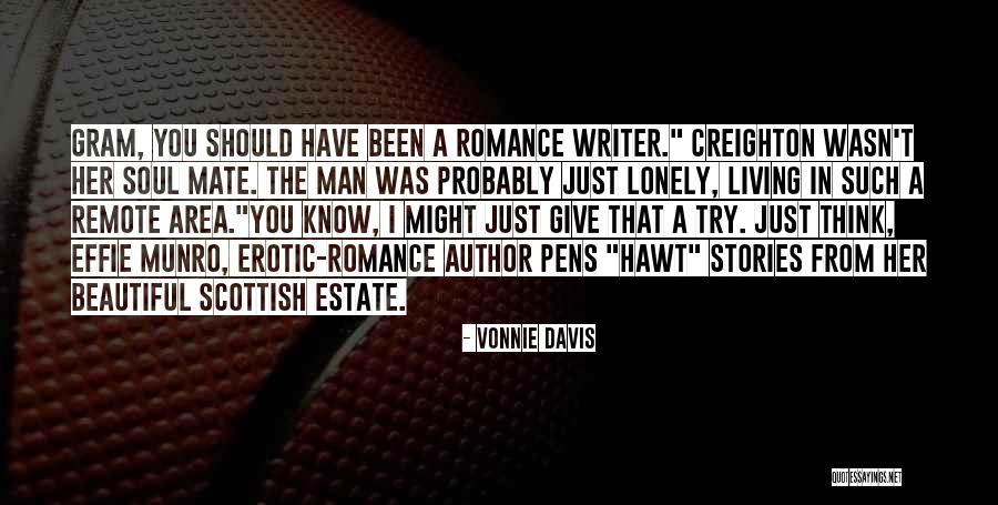 Lonely Soul Quotes By Vonnie Davis Lonely Soul Quotes By Vonnie Davis