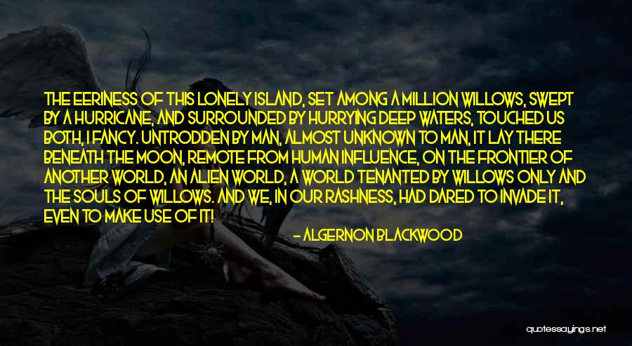 Lonely Souls Quotes By Algernon Blackwood