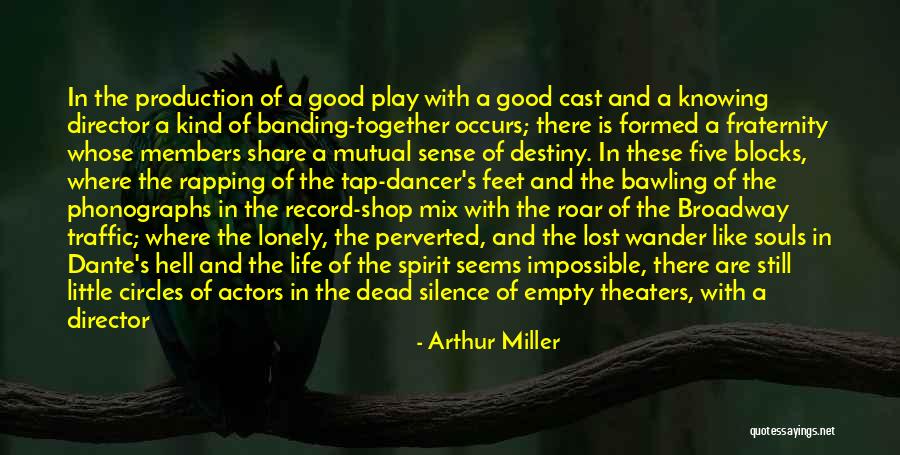 Lonely Souls Quotes By Arthur Miller