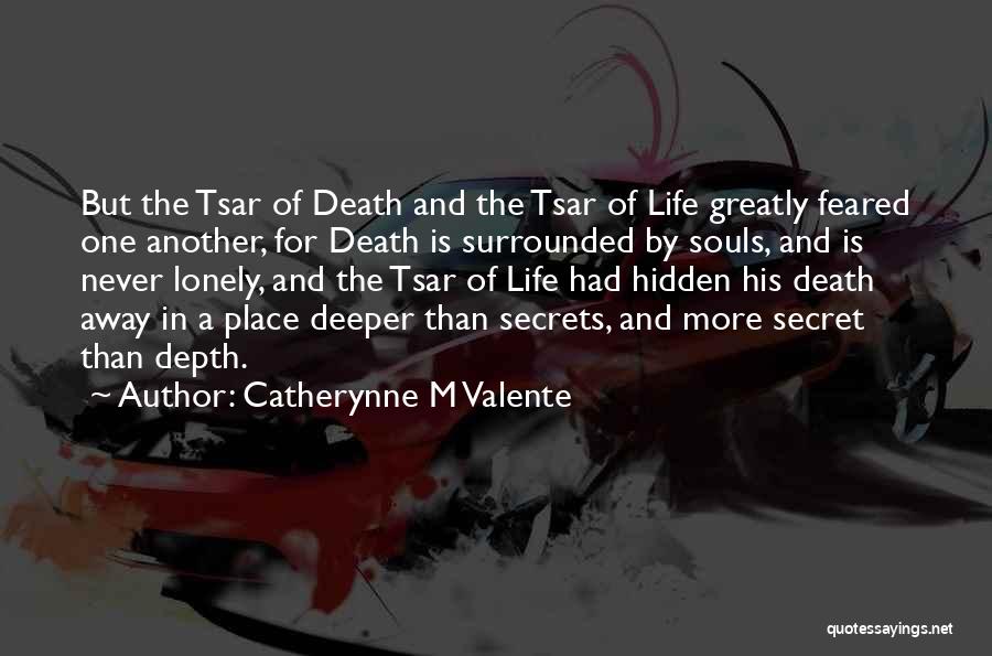 Lonely Souls Quotes By Catherynne M Valente
