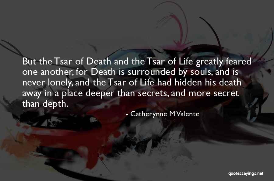 Lonely Souls Quotes By Catherynne M Valente