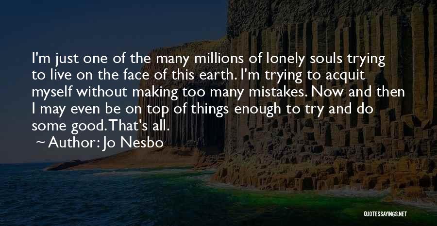 Lonely Souls Quotes By Jo Nesbo