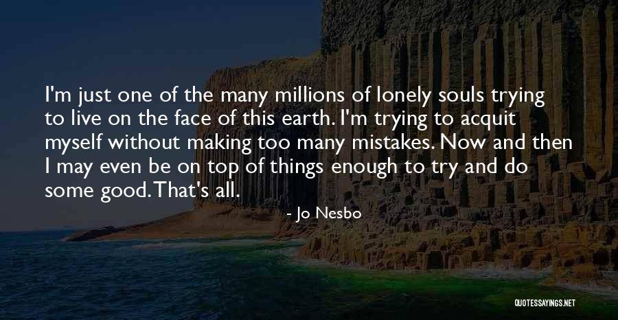 Lonely Souls Quotes By Jo Nesbo