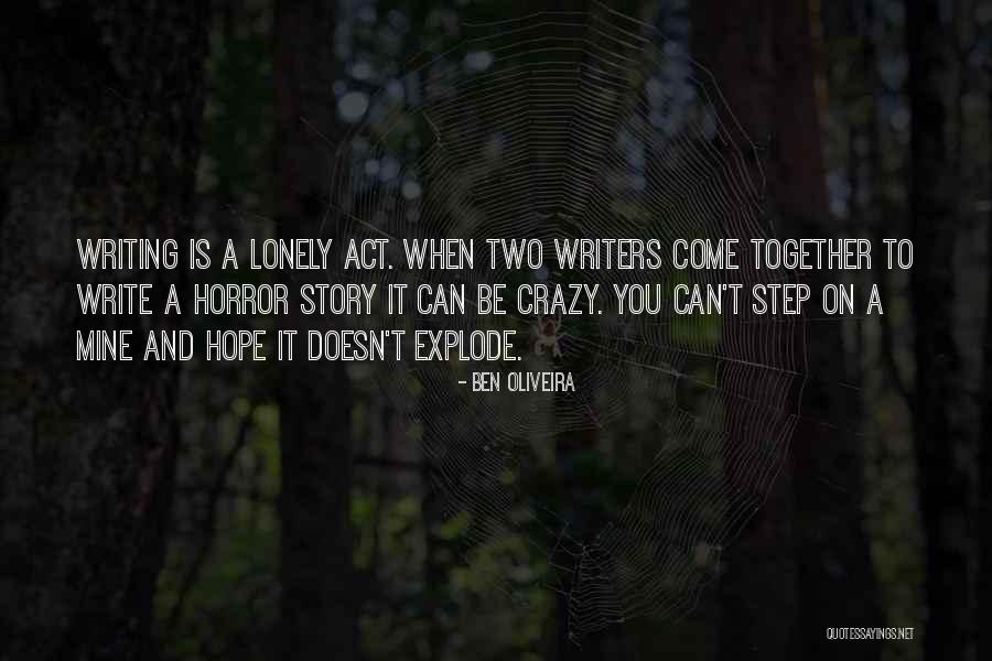 Lonely Together Quotes By Ben Oliveira Lonely Together Quotes By Ben Oliveira