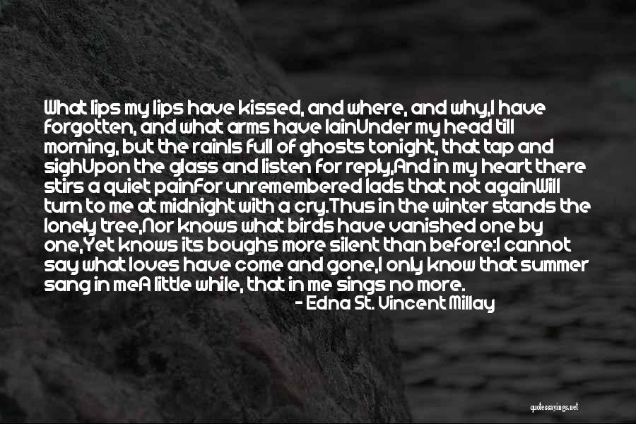 Lonely Tonight Quotes By Edna St. Vincent Millay