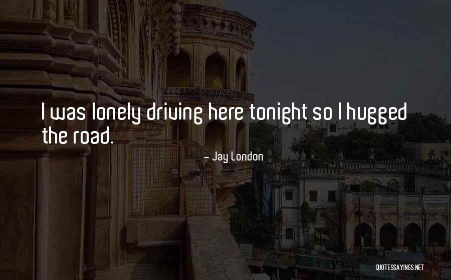 Lonely Tonight Quotes By Jay London