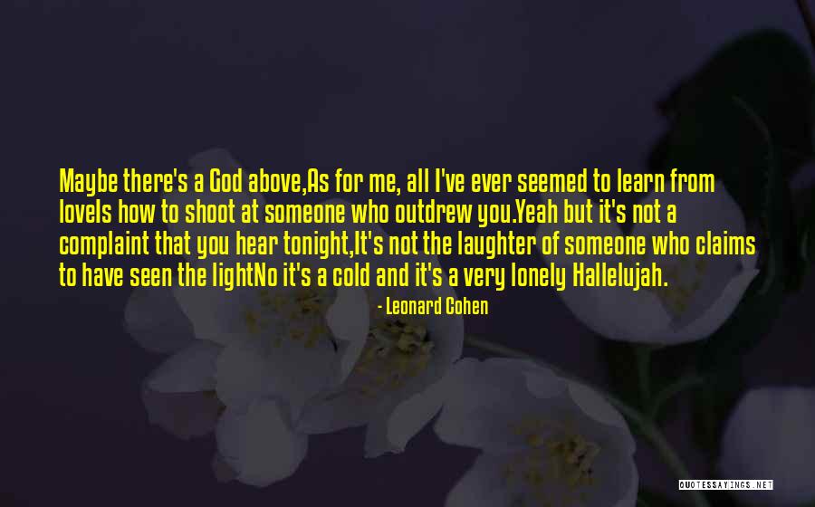 Lonely Tonight Quotes By Leonard Cohen