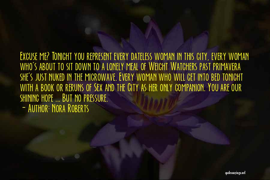 Lonely Tonight Quotes By Nora Roberts