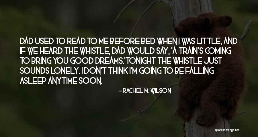 Lonely Tonight Quotes By Rachel M. Wilson