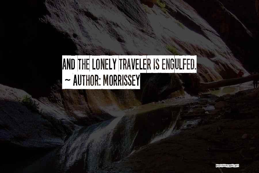 Lonely Traveler Quotes By Morrissey