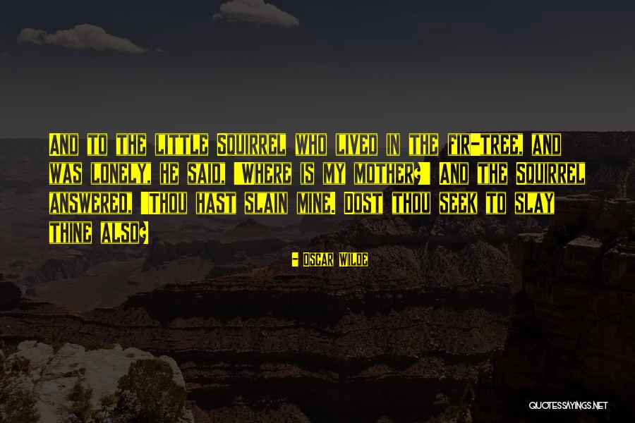 Lonely Tree Quotes By Oscar Wilde Lonely Tree Quotes By Oscar Wilde