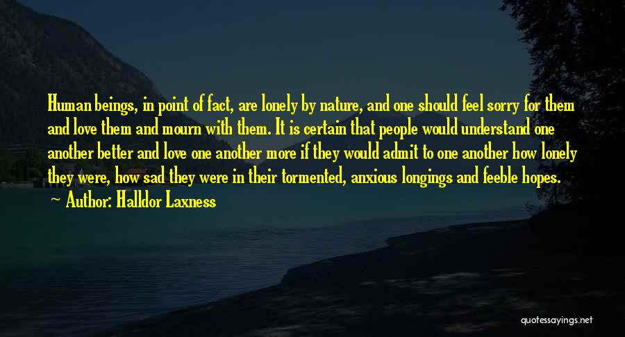 Lonely Without Her Quotes By Halldor Laxness