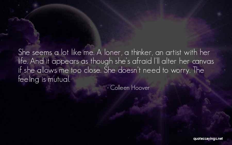 Loner In Life Quotes By Colleen Hoover Loner In Life Quotes By Colleen Hoover