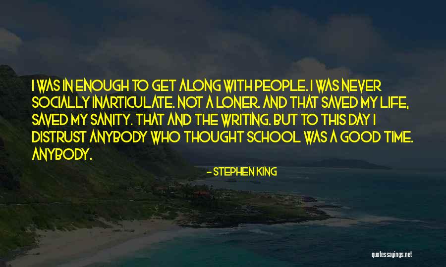 Loner In Life Quotes By Stephen King Loner In Life Quotes By Stephen King