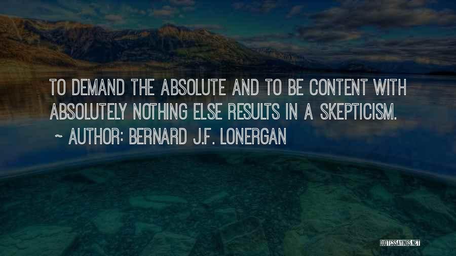 Lonergan Quotes By Bernard J.F. Lonergan