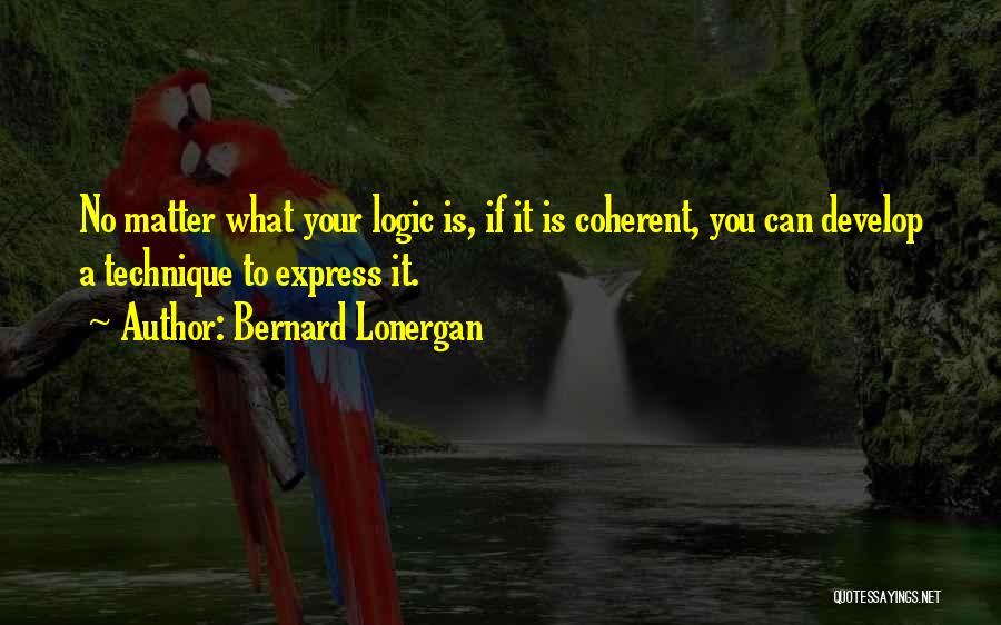 Lonergan Quotes By Bernard Lonergan