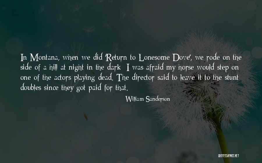 Lonesome Dark Quotes By William Sanderson Lonesome Dark Quotes By William Sanderson