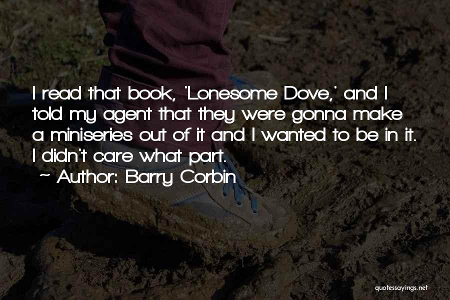 Lonesome Dove Book Quotes By Barry Corbin