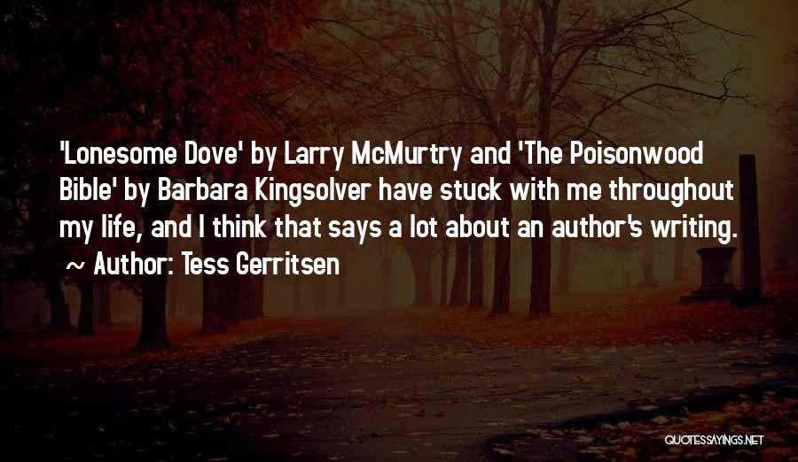 Lonesome Dove Quotes By Tess Gerritsen