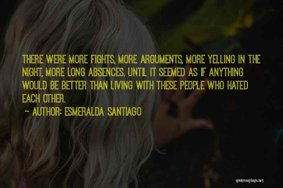 Long Absences Quotes By Esmeralda Santiago