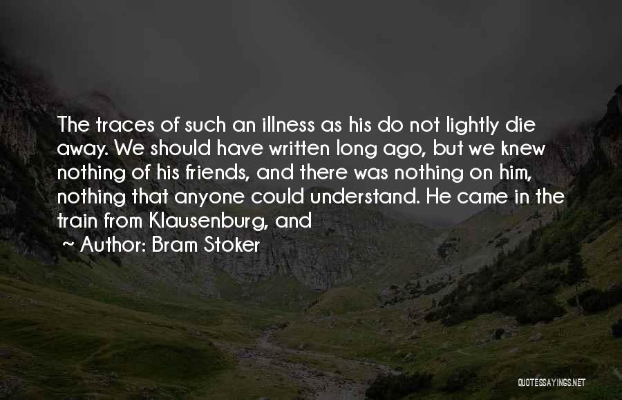 Long Ago Friends Quotes By Bram Stoker