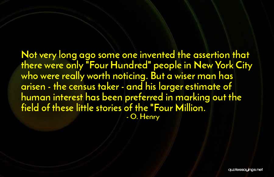 Long Ago The Four Quotes By O. Henry Long Ago The Four Quotes By O. Henry