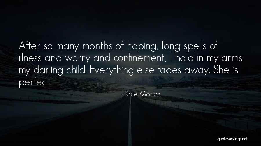 Long Arms Quotes By Kate Morton