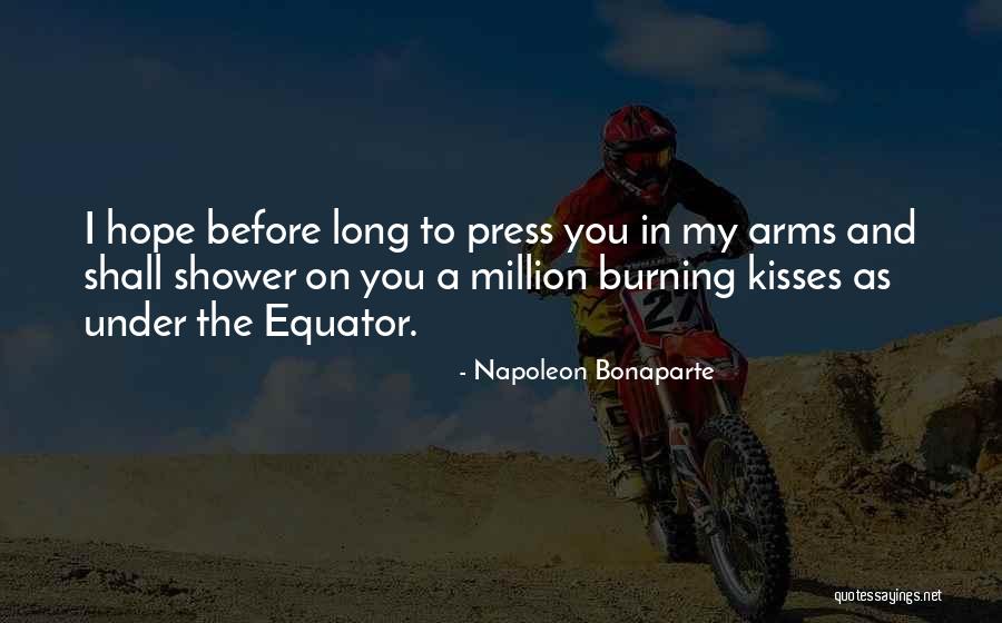 Long Arms Quotes By Napoleon Bonaparte