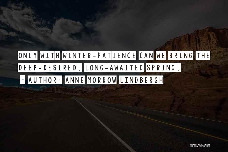 Long Awaited Quotes By Anne Morrow Lindbergh