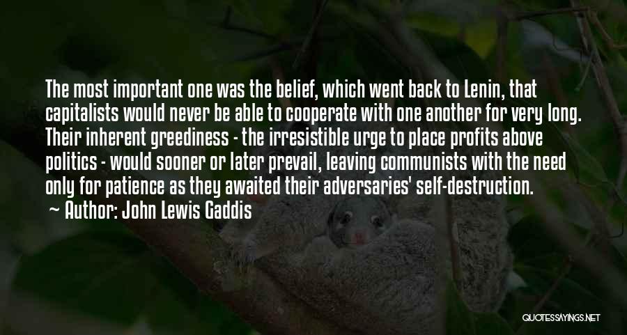 Long Awaited Quotes By John Lewis Gaddis