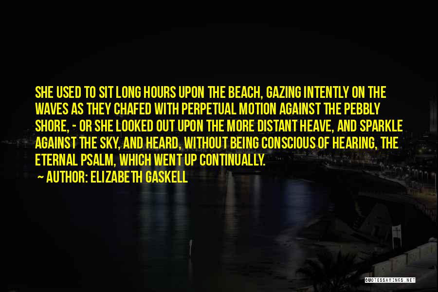 Long Beach Quotes By Elizabeth Gaskell