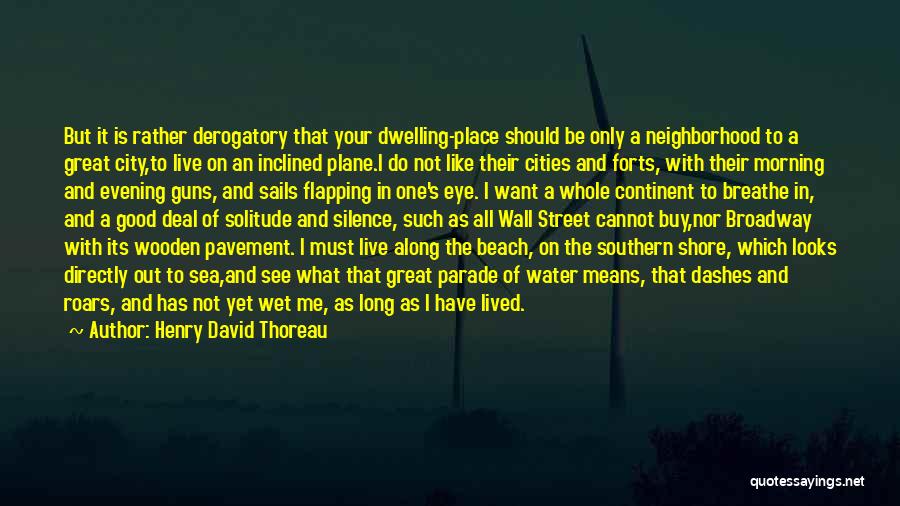 Long Beach Quotes By Henry David Thoreau