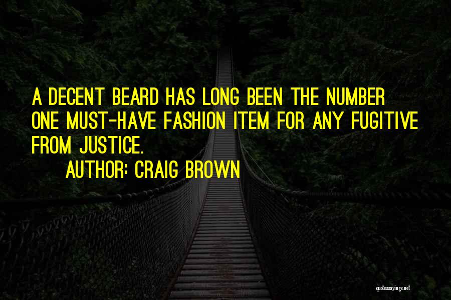 Long Beard Quotes By Craig Brown