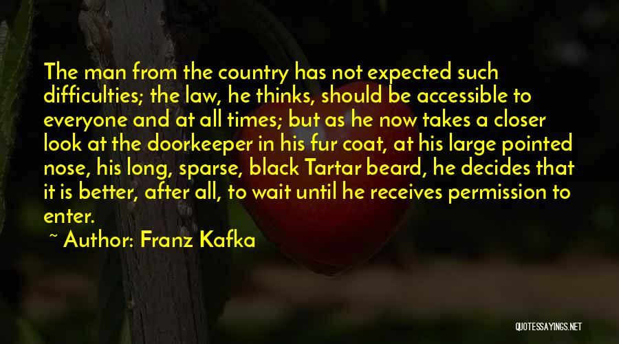 Long Beard Quotes By Franz Kafka