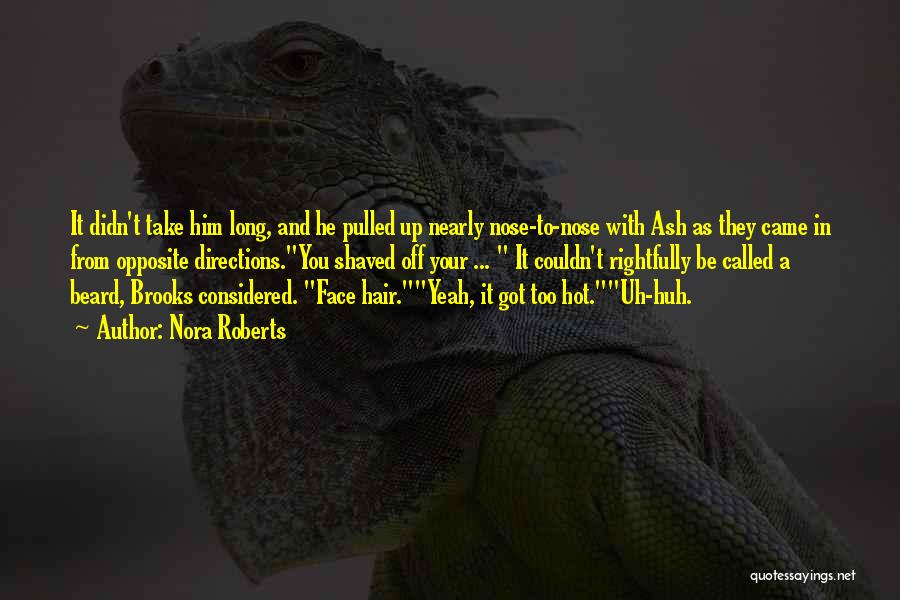 Long Beard Quotes By Nora Roberts