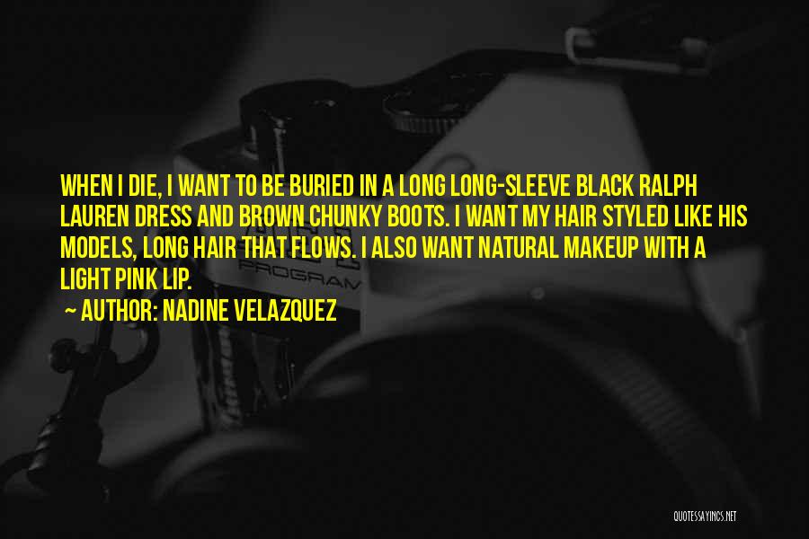 Long Black Dress Quotes By Nadine Velazquez