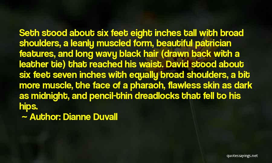 Long Black Hair Quotes By Dianne Duvall