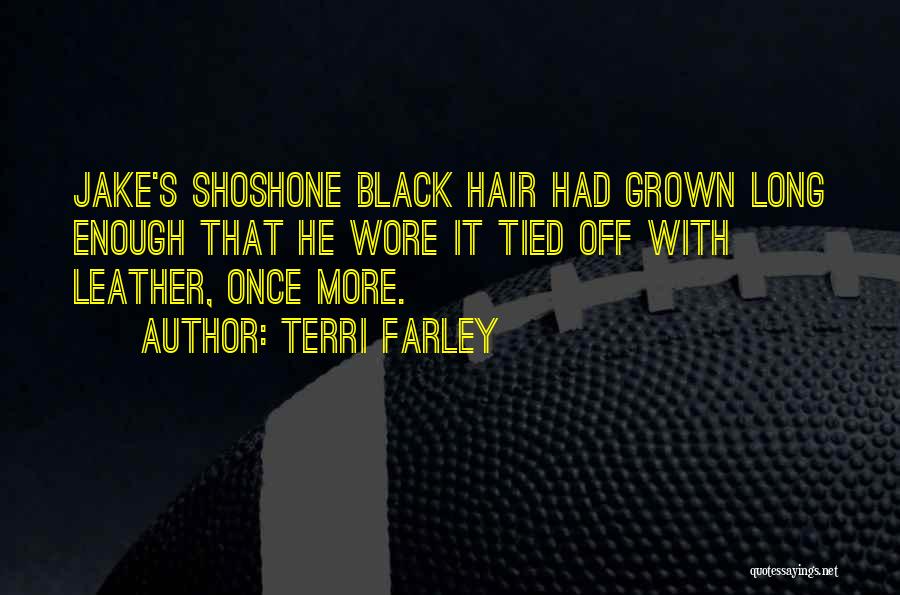 Long Black Hair Quotes By Terri Farley